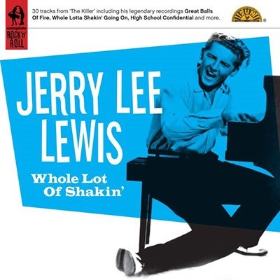 Cover for Jerry Lee Lewis · Whole Lot Of Shakin (CD) (2020)