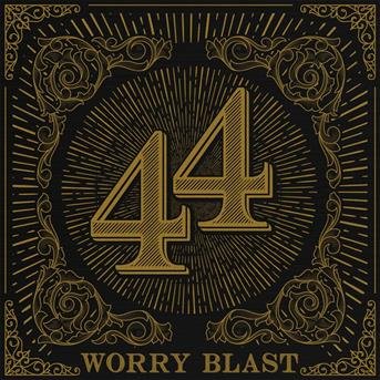 Cover for Worry Blast · 44 (CD) (2018)