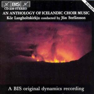 Anthology of Icelandic Choir Music - Stefansson / Langholt Choir - Musik - BIS - 7318590002391 - 22 september 1994