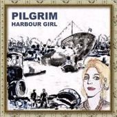 Cover for Pilgrim · Harbour Girl (CD) (2011)