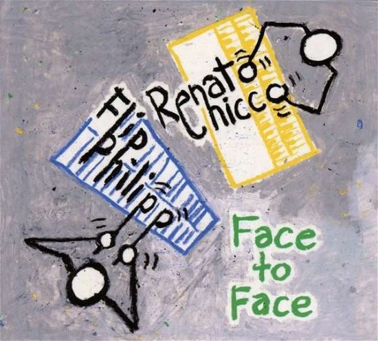Cover for Flip Philipp &amp; Renato Chicco · Face To Face (CD) (2015)