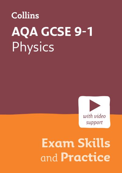 Cover for Collins GCSE · AQA GCSE 9-1 Physics Exam Skills and Practice: Ideal for the 2024 and 2025 Exams - Collins GCSE Grade 9-1 Revision (Paperback Book) (2024)