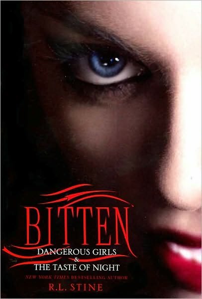 Cover for R. L. Stine · Bitten: Dangerous Girls and the Taste of Night (Pocketbok) (2010)