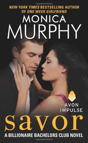 Cover for Monica Murphy · Savor: a Billionaire Bachelors Club Novel (Paperback Book) (2014)