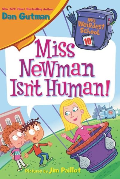 Cover for Dan Gutman · Miss Newman Isn't human! (Bok) (2018)