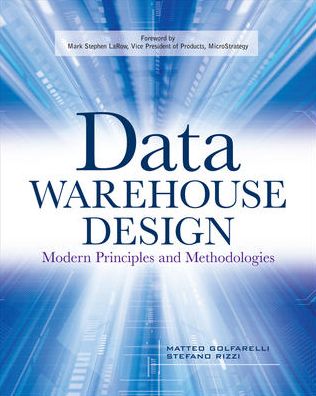 Cover for Matteo Golfarelli · Data Warehouse Design: Modern Principles and Methodologies (Paperback Book) [Ed edition] (2009)