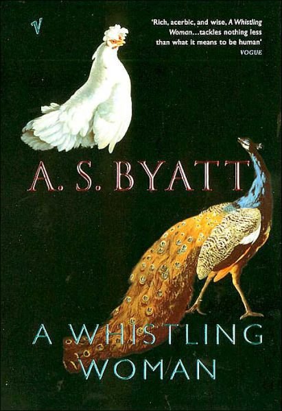 A Whistling Woman - The Frederica Potter Novels - A S Byatt - Livros - Vintage Publishing - 9780099443391 - 4 de setembro de 2003