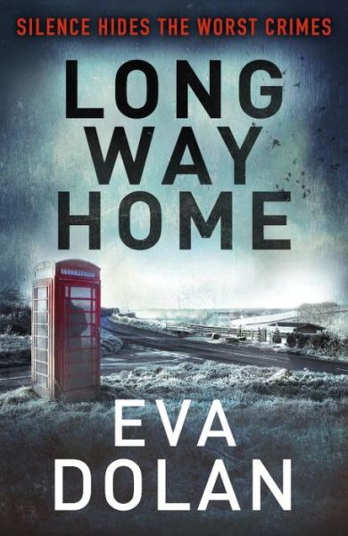 Cover for Eva Dolan · Long Way Home - DI Zigic &amp; DS Ferreira (Paperback Book) (2014)