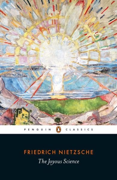The Joyous Science - Friedrich Nietzsche - Books - Penguin Books Ltd - 9780141195391 - December 6, 2018