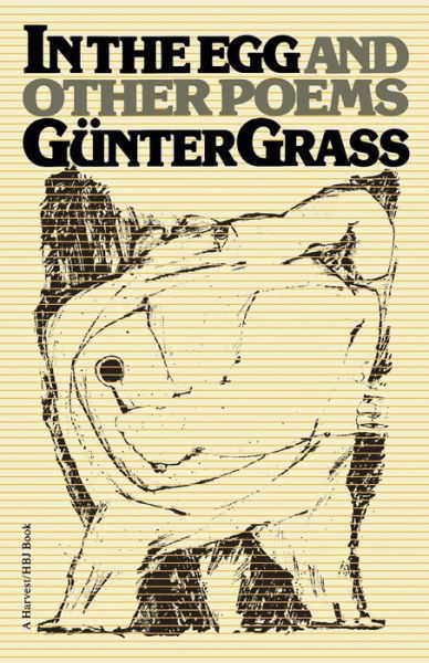 Cover for Günter Grass · In the Egg and Other Poems (Helen and Kurt Wolff Books) (Taschenbuch) [First edition] (1977)