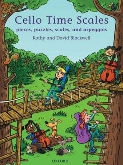 Cello Time Scales: Pieces, puzzles, scales, and arpeggios - Cello Time - Kathy Blackwell - Books - Oxford University Press - 9780193381391 - January 12, 2012