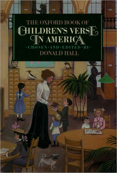 Cover for Donald Hall · The Oxford Book of Children's Verse in America - Oxford Books of Verse (Hardcover Book) (1985)