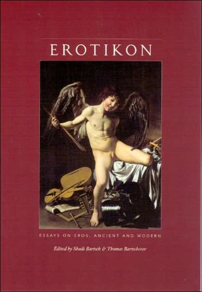 Cover for Erotikon: Essays on Eros, Ancient and Modern (Paperback Book) [New edition] (2006)