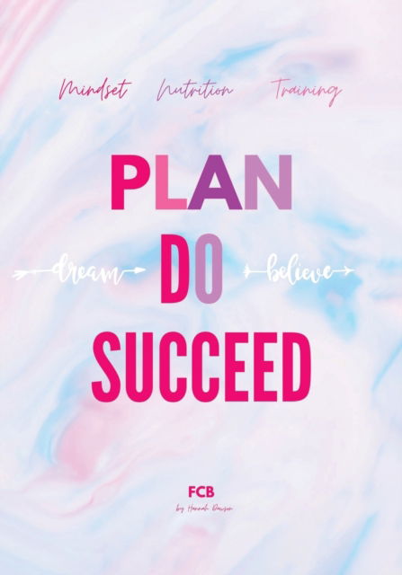 Cover for Hannah Raylein Dawson · Plan Do Succeed Journal (Paperback Book) (2021)
