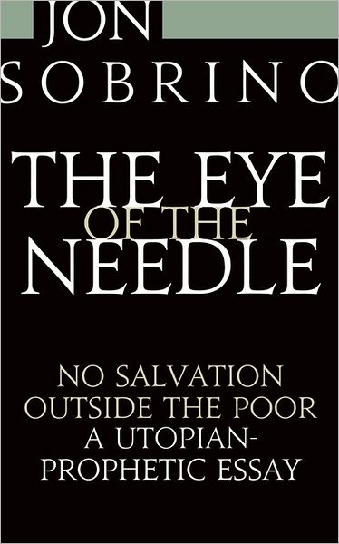 Cover for Jon Sobrino · The Eye of the Needle (Paperback Book) (2008)