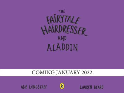 Cover for Abie Longstaff · The Fairytale Hairdresser and Aladdin - The Fairytale Hairdresser (Paperback Bog) (2022)