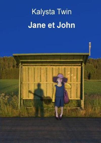 Cover for Kalysta Twin · Jane et John (Paperback Book) (2017)