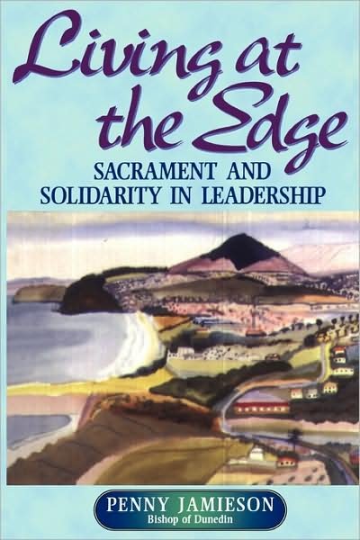 Cover for Penny Jamieson · Living at the Edge: Sacrament and Solidarity in Leadership (Paperback Book) (1998)