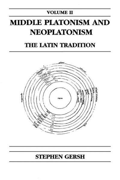 Cover for Stephen Gersh · Middle Platonism and Neoplatonism, Volume 2: The Latin Tradition - Publications in Medieval Studies (Paperback Book) (1994)