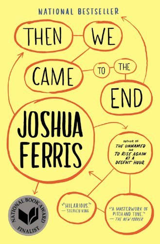 Cover for Joshua Ferris · Then We Came to the End: A Novel (Pocketbok) [Reprint edition] (2008)