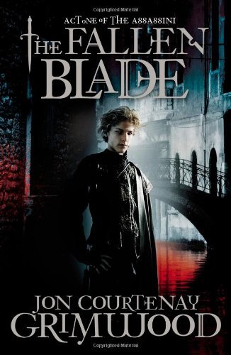 Cover for Jon Courtenay Grimwood · The Fallen Blade (The Assassini, Book 1) (Pocketbok) (2011)