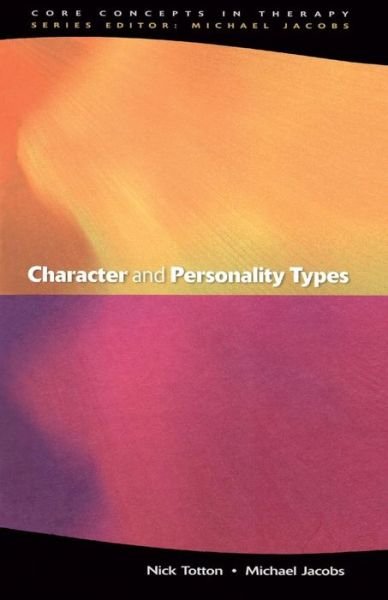 Cover for Nick Totton · Character And Personality Types (Paperback Book) [Ed edition] (2001)