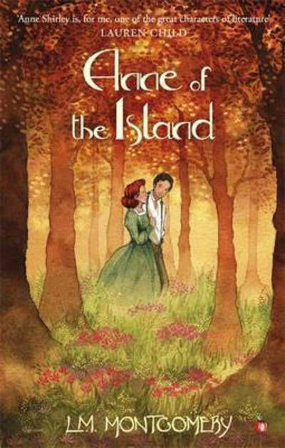 Anne of the Island - Anne of Green Gables - L. M. Montgomery - Bøker - Little, Brown Book Group - 9780349009391 - 2. mars 2017