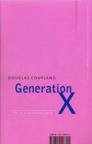 Generation X: Tales for an Accelerated Culture - Douglas Coupland - Kirjat - Little, Brown Book Group - 9780349108391 - torstai 7. marraskuuta 1996