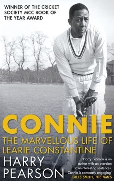 Cover for Harry Pearson · Connie: The Marvellous Life of Learie Constantine (Paperback Bog) (2018)