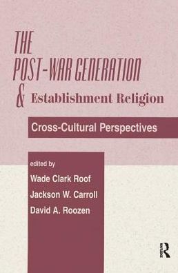 Cover for Jackson W Carroll · The Post-war Generation And The Establishment Of Religion (Hardcover Book) (2019)