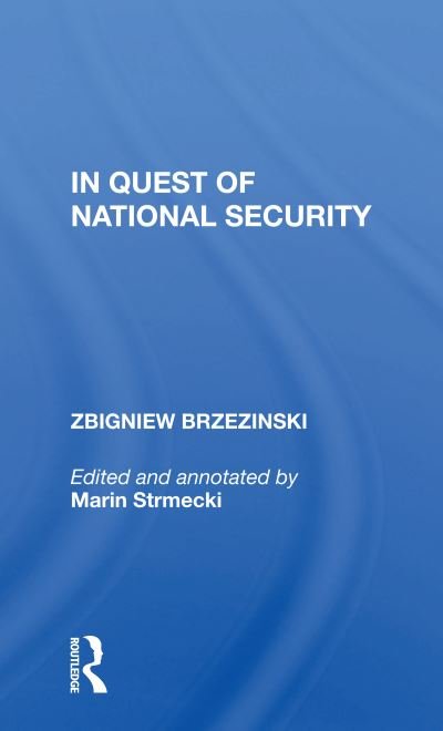 Cover for Zbigniew Brzezinski · In Quest Of National Security (Paperback Bog) (2020)
