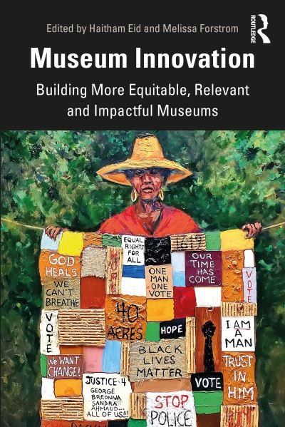 Cover for Haitham Eid · Museum Innovation: Building More Equitable, Relevant and Impactful Museums (Paperback Book) (2021)