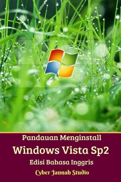 Cover for Cyber Jannah Studio · Panduan Menginstall Windows Vista Sp2 Edisi Bahasa Inggris (Pocketbok) (2024)