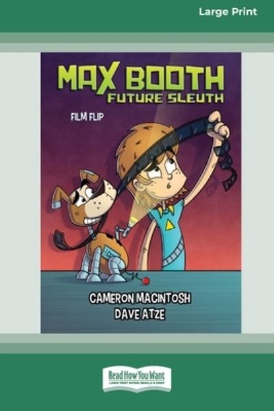 Max Booth Future Sleuth - Cameron Macintosh - Books - ReadHowYouWant.com, Limited - 9780369391391 - October 13, 2020