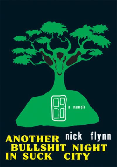 Cover for Nick Flynn · Another Bullshit Night in Suck City (Inbunden Bok) (2004)