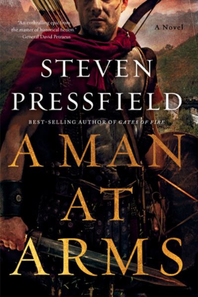 A Man at Arms: A Novel - Steven Pressfield - Books - WW Norton & Co - 9780393882391 - May 13, 2022