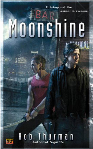 Cover for Rob Thurman · Moonshine (Cal Leandros) (Paperback Book) [First edition] (2007)