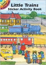 Little Trains Sticker Activity Book - Little Activity Books - Carolyn Ewing - Merchandise - Dover Publications Inc. - 9780486418391 - March 28, 2003