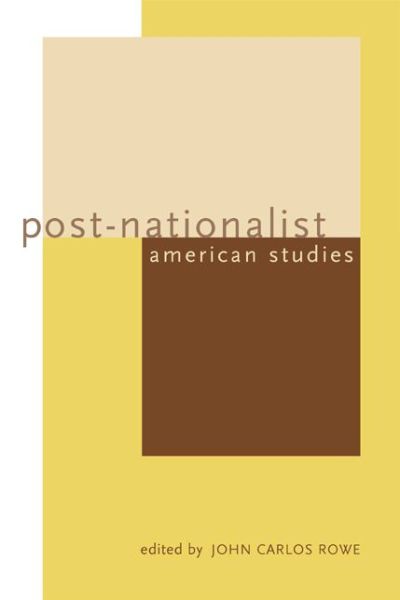 Cover for John Carlos Rowe · Post-Nationalist American Studies (Paperback Book) (2000)