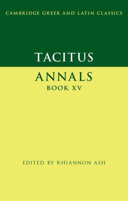 Cover for Tacitus · Tacitus: Annals Book XV - Cambridge Greek and Latin Classics (Pocketbok) (2017)