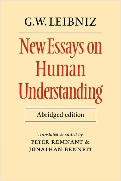 Cover for G. W. Leibniz · New Essays on Human Understanding Abridged edition (Paperback Book) [Abridged edition] (1982)