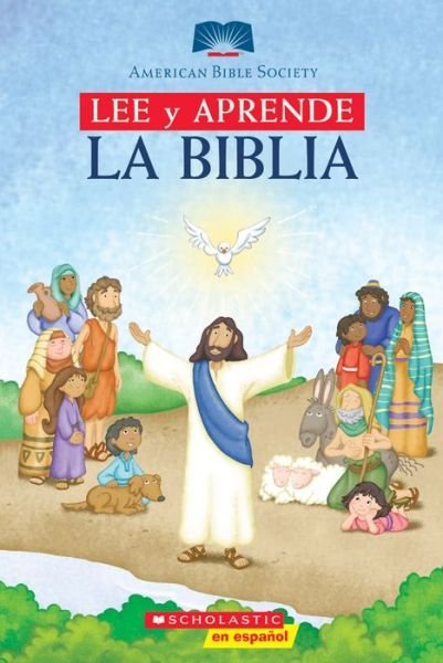 Cover for American Bible Society · Lee Y Aprende: La Biblia: (Spanish Language Edition of Read and Learn Bible) (Spanish Edition) (Hardcover Book) [Spanish edition] (2007)