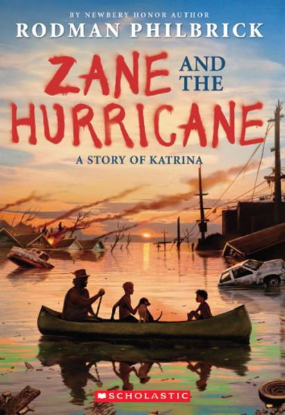 Cover for Rodman Philbrick · Zane and the Hurricane: a Story of Katrina: a Story of Katrina (Paperback Book) (2015)