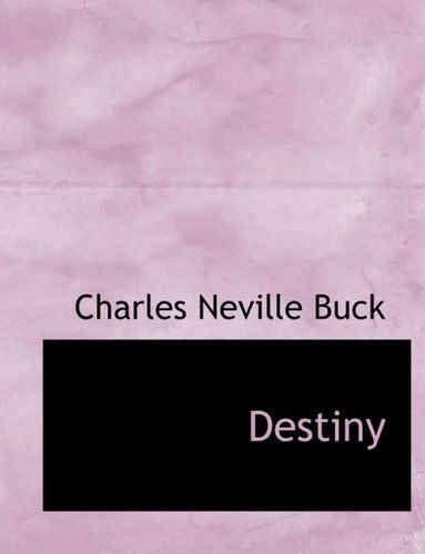 Cover for Charles Neville Buck · Destiny (Paperback Book) [Large Print, Lrg edition] (2008)