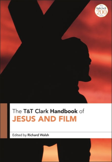 Cover for Richard Walsh · T&amp;T Clark Handbook of Jesus and Film - T&amp;T Clark Handbooks (Paperback Book) (2022)