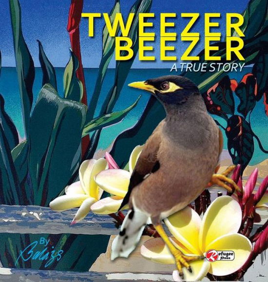 Cover for Balazs Szabo · Tweezer Beezer : A True Story (Hardcover Book) (2019)