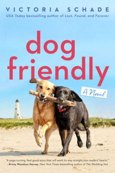 Dog Friendly - Victoria Schade - Books - Penguin Putnam Inc - 9780593437391 - June 28, 2022