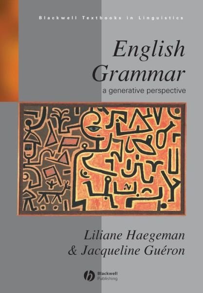 Cover for Haegeman, Liliane (University of Lille, France) · English Grammar: A Generative Perspective - Blackwell Textbooks in Linguistics (Pocketbok) (1998)