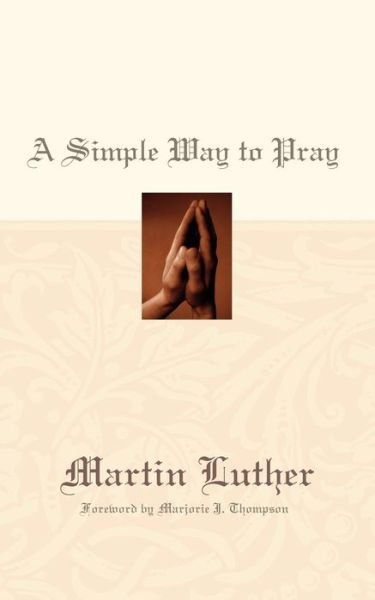 Cover for Martin Luther · A Simple Way to Pray (Paperback Book) (2011)