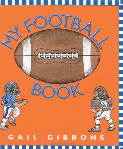 Cover for Gail Gibbons · My Football Book (Hardcover Book) (2000)